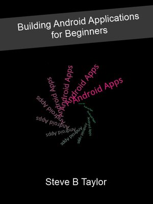 cover image of Building Android Applications for Beginners